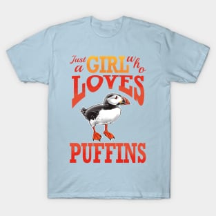 Just a girl who loves puffins T-Shirt